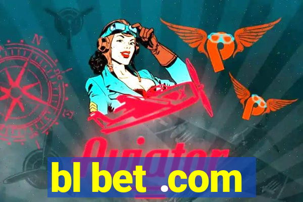 bl bet .com